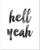 Hell Yeah - 11x14 Unframed Typography Art Print - Makes a Great Decor Gift Under 15