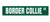 Border Collie Street Sign pet Herding Dog Vet Lover - Indoor-Outdoor -  24 Wide
