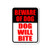 Honey Dew Gifts Dog Sign  Beware of Dog Dog Will Bite 9 inch by 12 inch Metal Aluminum Beware of Dog Signs for Fence  Made in USA