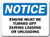 Notice Sign - Engine Must Be Trurned Off During Loading and Unloading - 10 x 14 OSHA Safety Sign