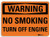 SmartSign Warning - No Smoking  Turn Off Engine Sign - 7 x 10 3M Reflective Aluminum