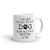 I Work Hard So My Dog Can Have A Better Life Coffee Mug | Funny Coffee Mug for Dog Lovers