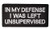 U-LIAN in My Defense I was Left Unsupervised Patch Funny Embroidered Morale Tactical Patch  3-9x2 inch