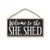 Honey Dew Gifts Welcome Wooden Hanging Signs  Welcome to the She Shed  Welcome Signs for Home  Wooden 5 inch by 10 inch Welcome Sign  Wall Art  Wood S