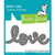 Lawn Fawn Scripty Love Lawn Cut Die