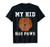 My Kid Has Paws Chow Chow - Dog T-Shirt