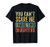 Mens You Cant Scare Me I Have Two Daughters Funny Dad Gift T-Shirt