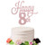 Eiveny Glittering Rose Gold Happy 8th Birthday Cake Topper - Cheers to 8 Years Old  8 Years Old Party Supplies Decoration -8th-
