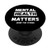 Mental Health Matters Awareness End The Stigma PopSockets PopGrip Swappable Grip for Phones and Tablets