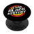 I Am Black History Month February Black Lives Matter PopSockets Grip and Stand for Phones and Tablets