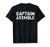 CAPTAIN ASSHOLE Funny Boat Sailor Husband Gift Idea T-Shirt