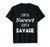Sorta Sweet Sorta Savage Funny Sarcastic T Shirt Tshirt