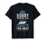 Sorry For What I Said While Docking The Boat - Boat T-Shirt