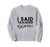Bride-to-be wedding i said yes future mrs engagement fiancee Sweatshirt Bride-to-be wedding i said yes future mrs engagement fiancee Sweatshirt
