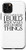 iPhone 11 Pro THATS WHAT I DO I BUILD BRICK WALLS AND I KNOW THINGS Case