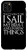 iPhone 11 Pro Max THATS WHAT I DO I SAIL MY BOAT AND I KNOW THINGS Case
