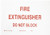 Brady 85262 10 Width x 7 Height B-302 Polyester Red on White Fire Sign Legend Fire Extinguisher Do Not Block