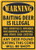 River's Edge Products Warning - Baiting Deer Tin Sign