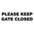 Basic Please Keep GATE Closed Sign - White Small
