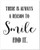 There is Always a Reason to Smile - 11x14 Unframed Typography Art Print - Makes a Great Inspirational Gift Under 15