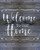 Welcome To Our Home Wall Decor Art Print on a gray wooden background - 8x10 unframed farm-themed print - great gift for relatives and friends