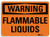 SmartSign Warning - Flammable Liquids Sign  7 x 10 3M Reflective Aluminum