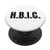 HBIC H_B_I_C_ Black Text On White Background PopSockets Grip and Stand for Phones and Tablets