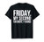 Funny Gift - Friday My Second Favorite F Word T-Shirt