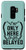 Galaxy S9 Im Only Here To Get Belayed Funny Rock Climbing Gear Gift Case