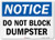 Notice - Do Not Block Dumpster Sign by SmartSign  10 x 14 3M Reflective Aluminum