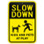Enjoyist Large Slow Down Kids and Pets at Play Sign 18x 12 _04 Aluminum Sign Rust Free Aluminum-UV Protected and Weatherproof