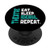 Theatre Theater Eat Sleep Rehearsal Repeat PopSockets Grip and Stand for Phones and Tablets