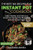 The Best 100 Recipes for Instant Pot Cookbook Easy Healthy and Delicious American Recipes for Beginners and Advanced Users