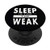 Tincar Sleep is for the Weak PopSockets PopGrip Swappable Grip for Phones   Tablets