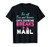 Beautician Nail Tech Salon Manicurist Funny Breaks a Nail T-Shirt