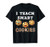 Teacher Christmas Gift I Teach Smart Cookies T-Shirt
