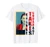 Change Takes Courage - Alexandria Ocasio-Cortez AOC T-Shirt