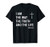 I Am The Way The Truth The Life John 146 Jesus Christian T-Shirt