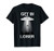 Get In Loser Alien Abduction Shirt UFO Tee Shirt