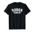 Sober Est_ 2017 - Sobriety T Shirt