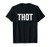 Thot T Shirt  Funny Rap Hip Hop Thot