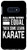 Galaxy S10e ALL MEN Learn KARATE Best Martial Arts Statement For Man Guy Case