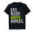 Eat Sleep Write Repeat Writing Writer Teacher Gift T-Shirt