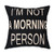 Ogiselestyle Quote Cotton Linen Home Decorative Throw Pillow Case Cushion Cover for Sofa Couch, 18" x 18" (I'm not a morning person)