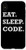 iPhone XS Max Computer Geek Nerd Engineering Eat Sleep Code Case