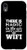 iPhone XR There Is Magic In The Air And It s Called WiFi Geek Case