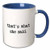 3dRose mug_17079_6 That's What She Said - Two Tone Blue Mug, 11oz, Multicolored