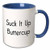 3dRose "Suck It Up Buttercup" Mug, 11 oz, Blue