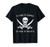 To Err is Human to Arr is Pirate T-Shirt T-Shirt