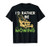 Id Rather Be Mowing Funny Mower Gift T-Shirt
